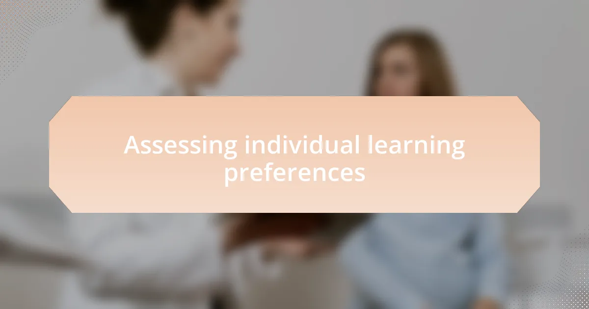 Assessing individual learning preferences