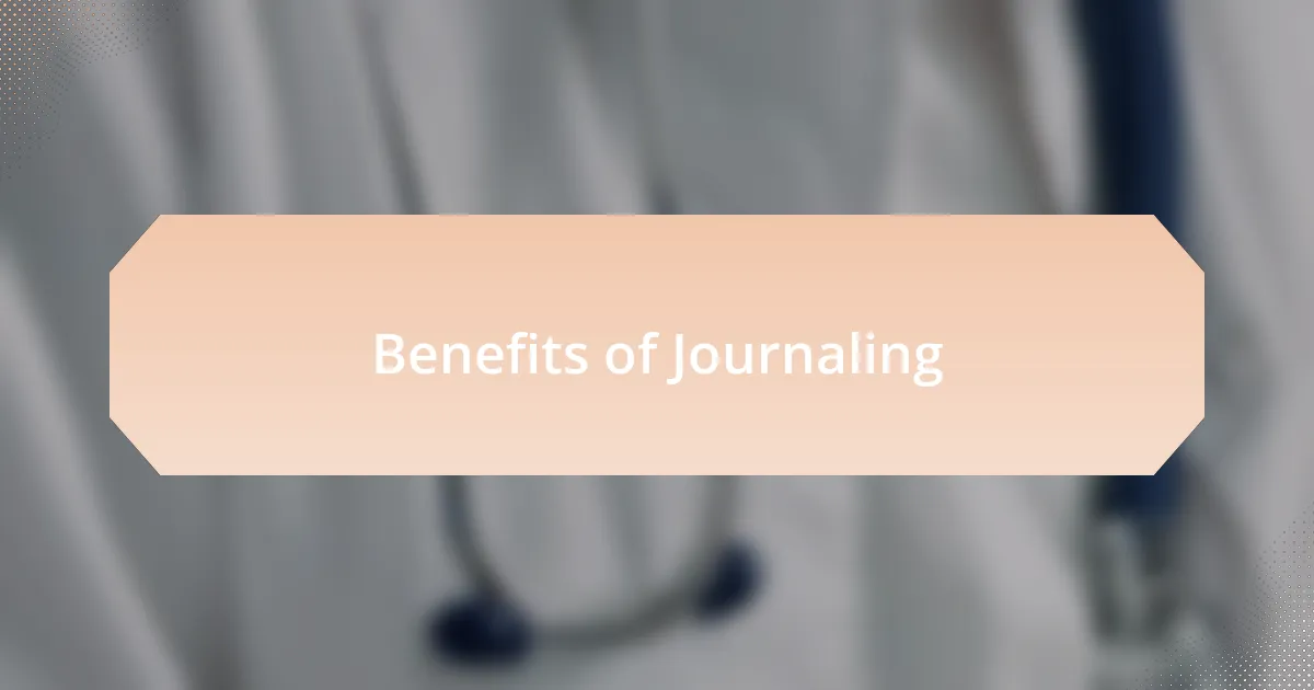 Benefits of Journaling