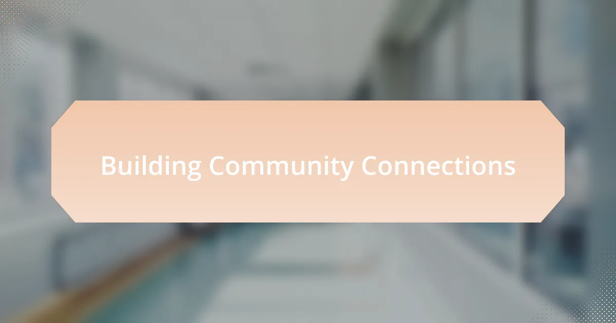 Building Community Connections