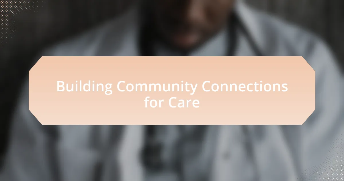 Building Community Connections for Care