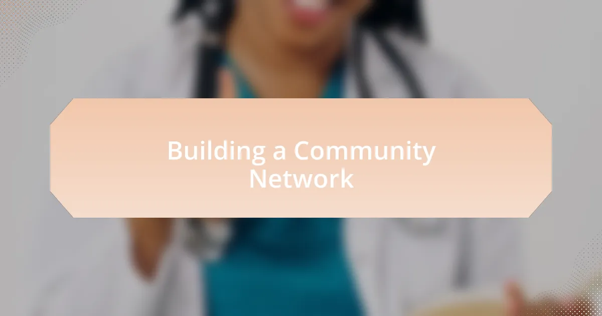 Building a Community Network