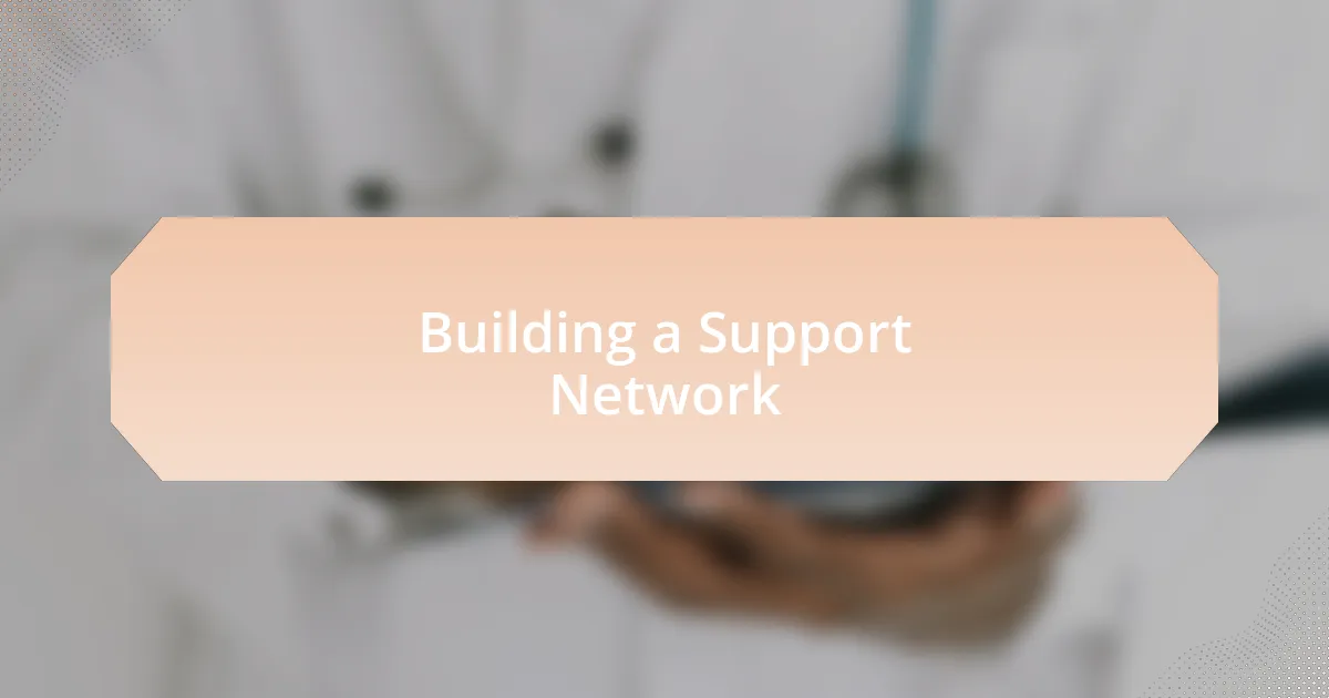 Building a Support Network