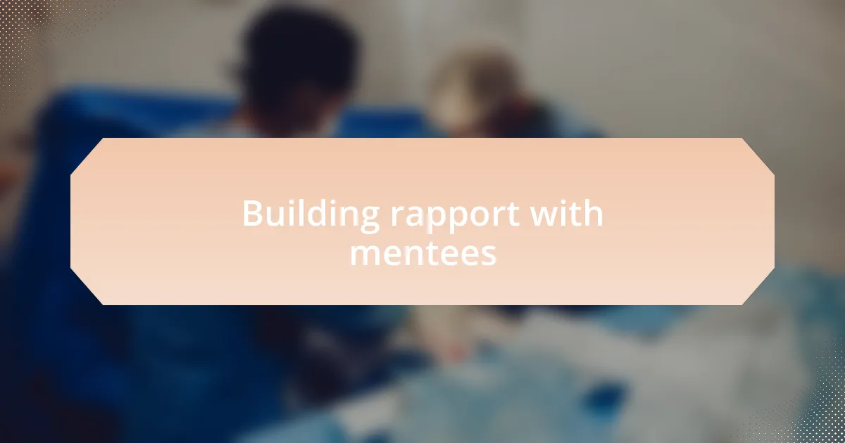 Building rapport with mentees