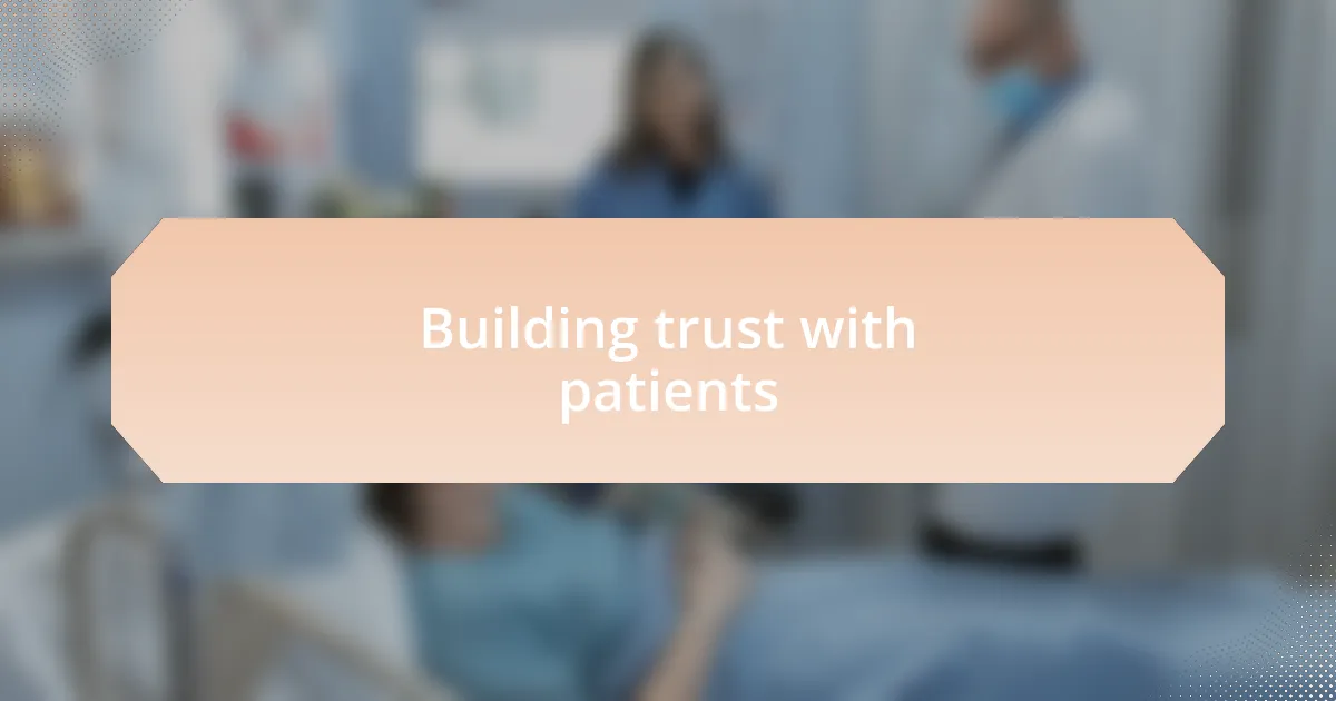 Building trust with patients