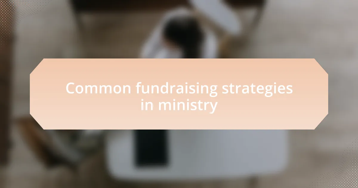 Common fundraising strategies in ministry