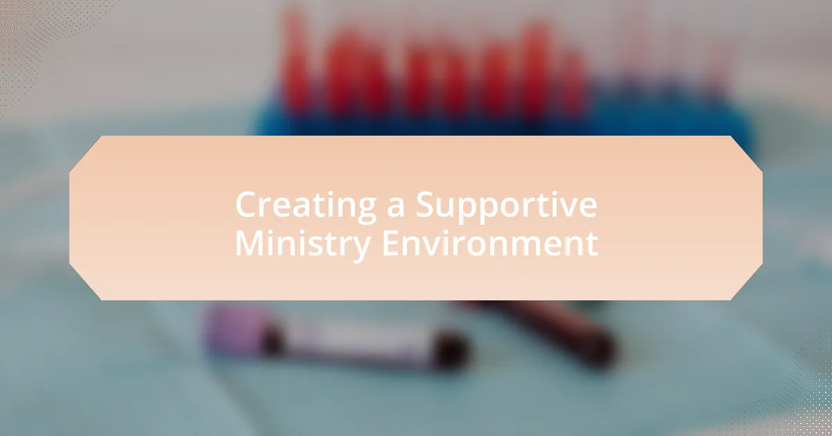 Creating a Supportive Ministry Environment