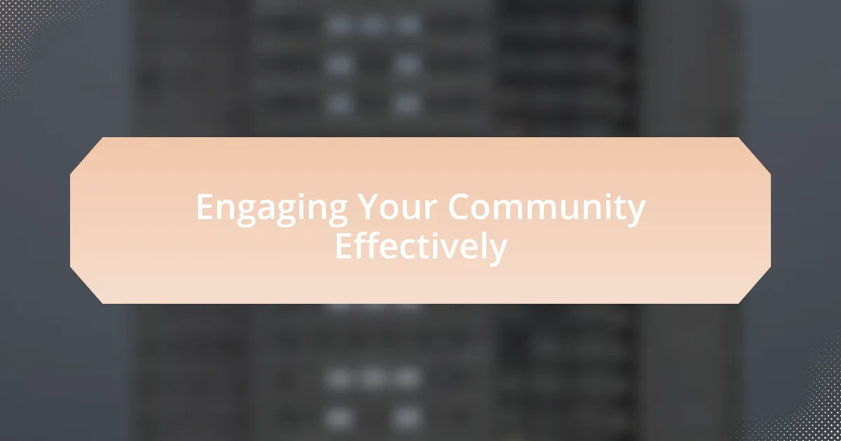Engaging Your Community Effectively