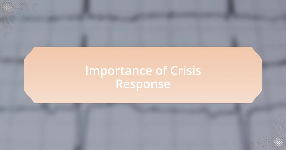 Importance of Crisis Response