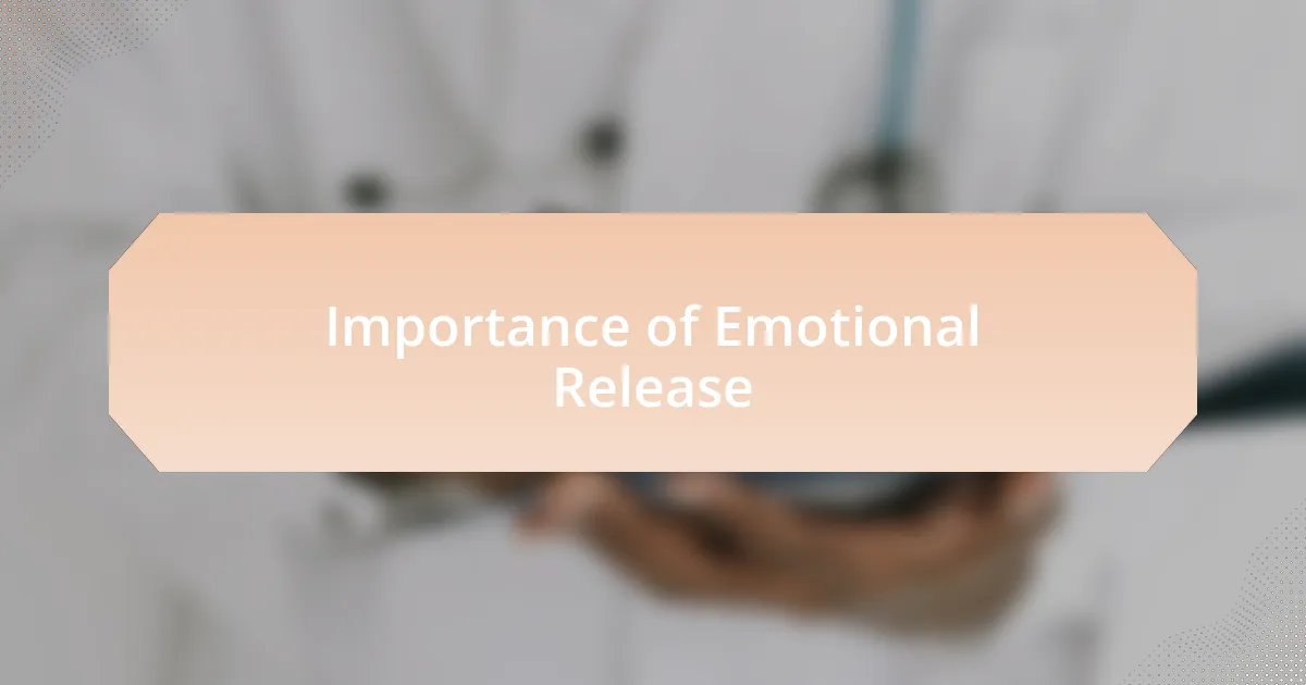 Importance of Emotional Release