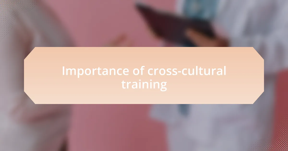 Importance of cross-cultural training