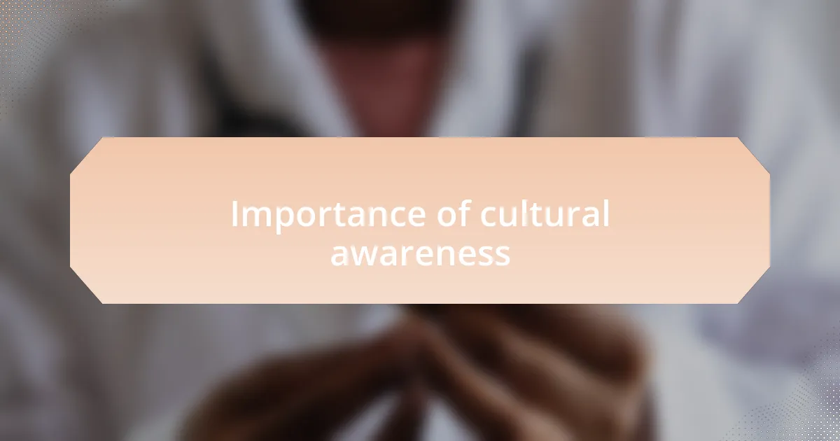 Importance of cultural awareness