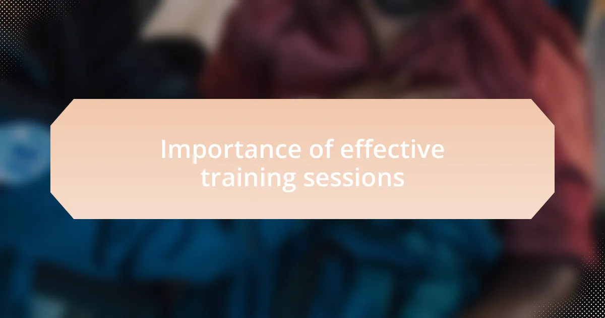 Importance of effective training sessions