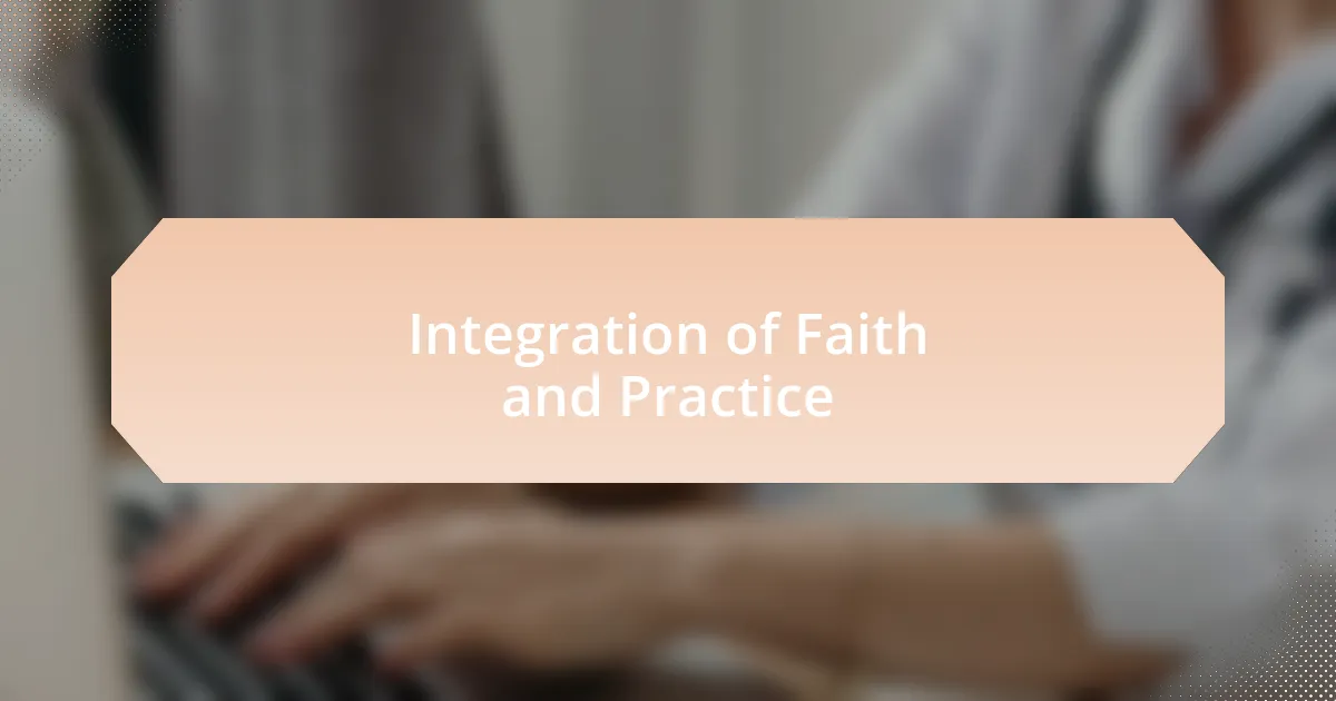 Integration of Faith and Practice