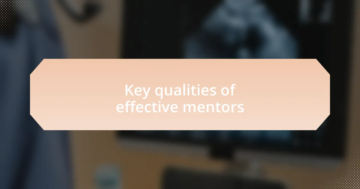 Key qualities of effective mentors