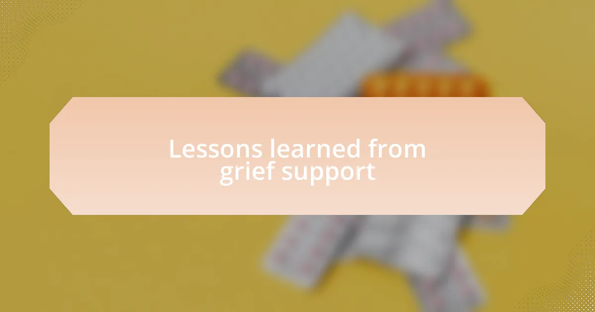 Lessons learned from grief support