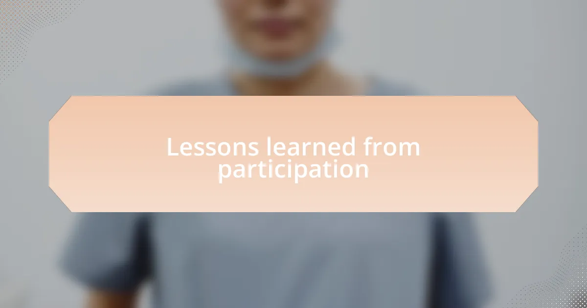 Lessons learned from participation