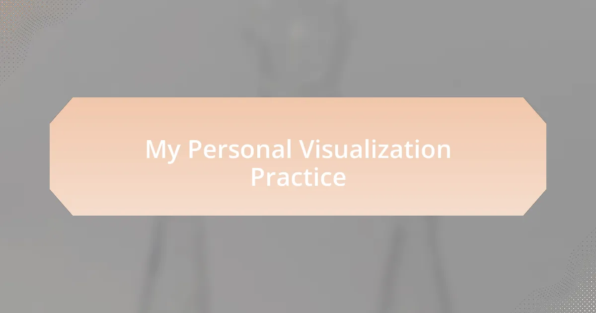 My Personal Visualization Practice