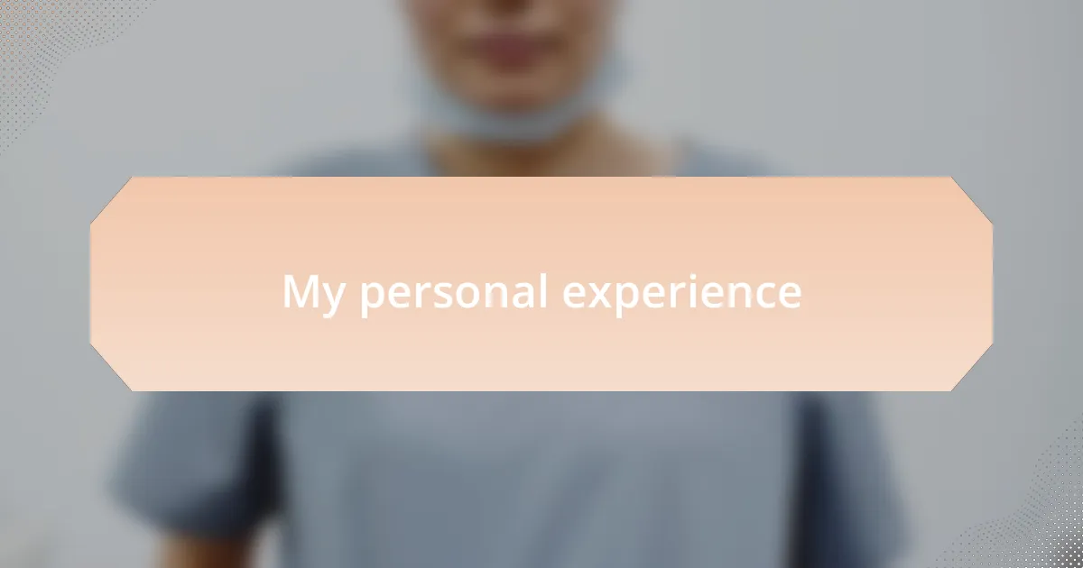 My personal experience