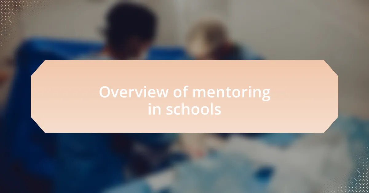 Overview of mentoring in schools