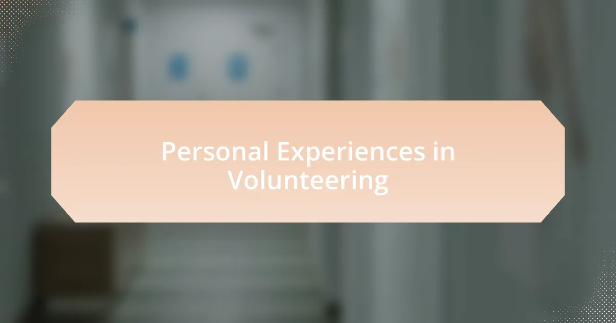 Personal Experiences in Volunteering