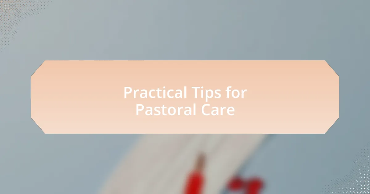 Practical Tips for Pastoral Care