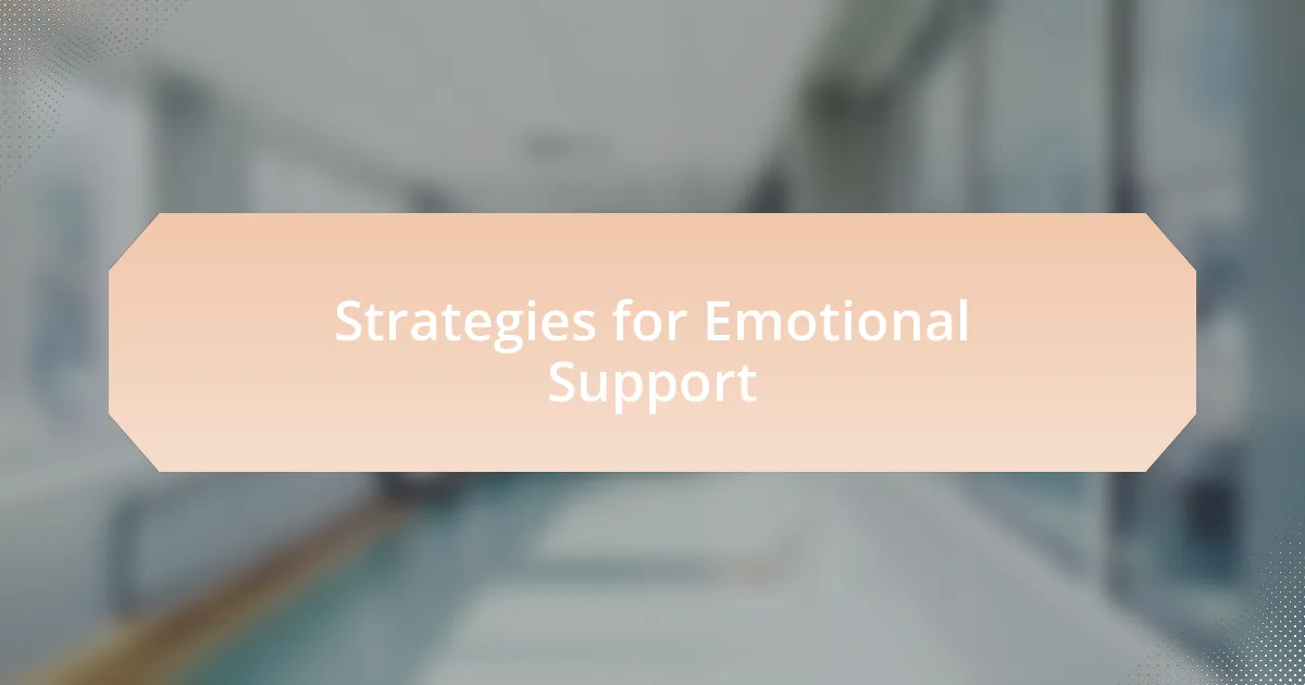 Strategies for Emotional Support