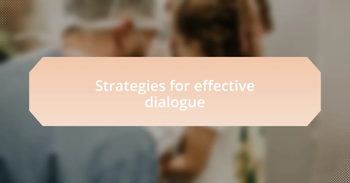 Strategies for effective dialogue