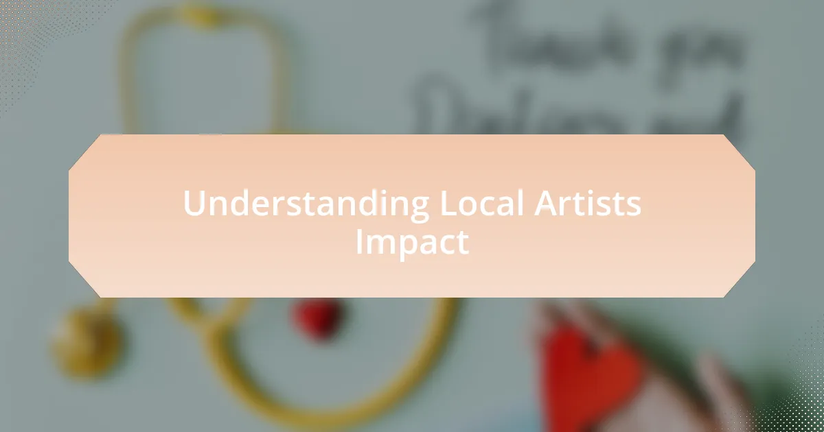 Understanding Local Artists Impact